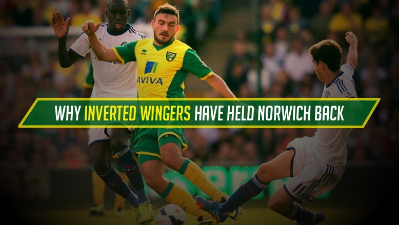 ‘Inverted Wingers’ Were Norwich City’s Downfall